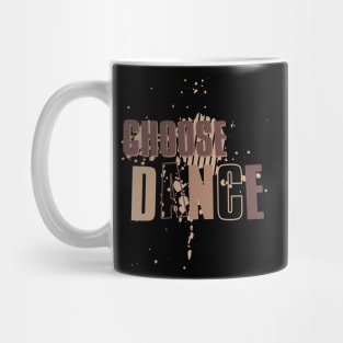 Choose Dance // Hip hop culture Mug